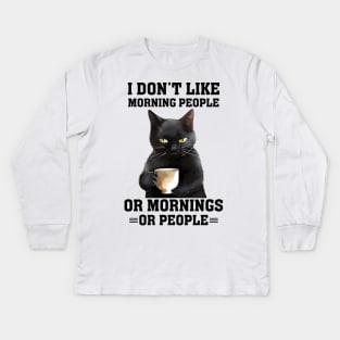 i dont like morning people Kids Long Sleeve T-Shirt